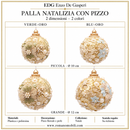 EDG Enzo De Gasperi | Addobbo Palla Natalizia con Pizzo 2 Dimensioni e 2 Colori