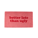 Fisura Zerbino Better Late Than Ugly 70x40cm