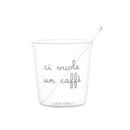 Simple Day | Set 4 Bicchierini Espresso “Ci vuole un Caffè” in Vetro Borosilicato